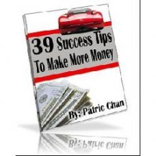 39 Success Tips to Make More Money 39 Success Tips to Make More Money