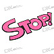 STOP Car Stickers - Color Assorted (21.2*9cm)